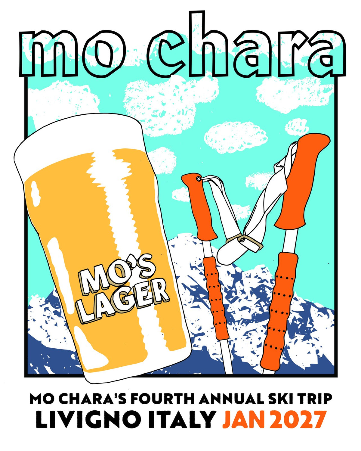 mo chara's fourth annual ski trip poster — livigno italy jan 2027